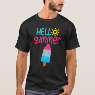 T-shirt Hello Summer Vacation Popsicle Ice Cream Ice Lolly