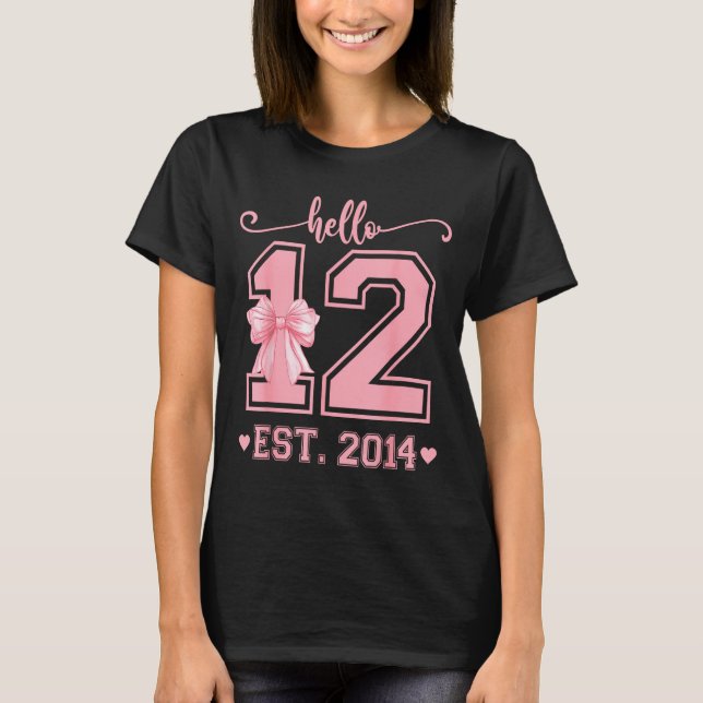 T-shirt Hello Twelve Est 2014 12th Birthday Coquette 12 Ye (Devant)