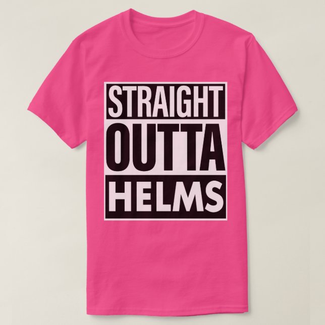 T-shirt Helms Name Straight Outta Helms (Design devant)
