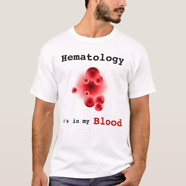 T-shirt Hématologie, il est dans mon sang (Devant)