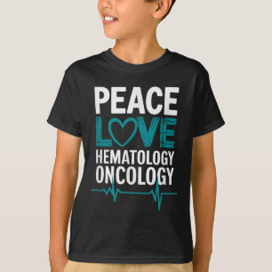 T-shirt Hématologie Médicale Oncologie Infirmière Citation