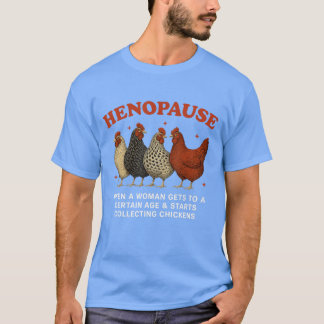 T-shirt Hénopause Femmes Ramassant Poulet Drôle Ferme Chic
