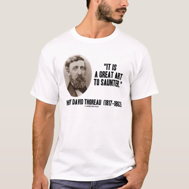 T-shirt Henry David Thoreau c'est un grand art à se (Devant)
