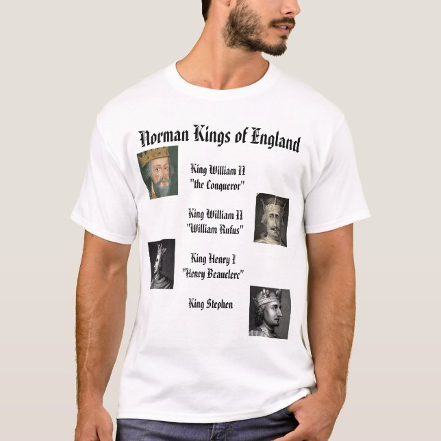 T-shirt Henry I, William I le conquérant, Stephen,… (Devant)