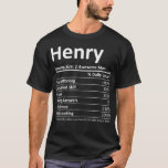 T-shirt HENRY Nutrition Funny Birthday Personalized Name<br><div class="desc">HENRY Nutrition Funny Birthday Personalized Name . Check out our birthday t shirt selection for the very best in unique or custom,  handmade pieces from our shops.</div>