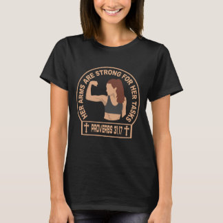 T-shirt Her Arms Are Strong Christian Faith Proverbs 31:17