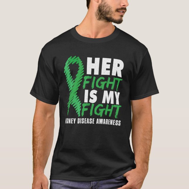 T-shirt Her Fight Green Ribbon Kidney Disease Awareness Mo (Devant)