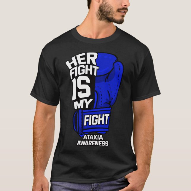 T-shirt Her Fight Is My Fight Ataxia Movement Disorder War (Devant)