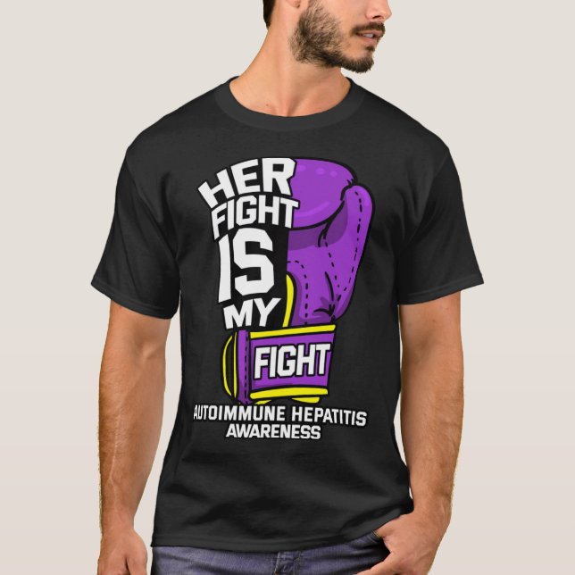 T-shirt Her Fight Is My Fight Autoimmune Hepatitis Survivo (Devant)