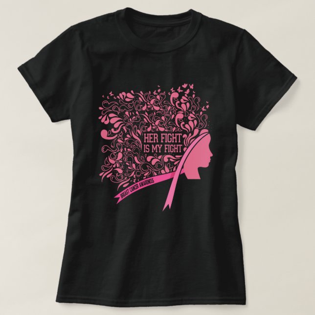 T-shirt Her Fight is My Fight Cool Breast Cancer Awareness (Design devant)