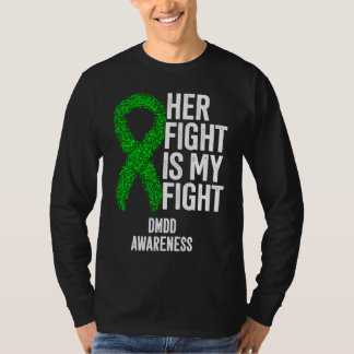 T-shirt Her Fight Is My Fight DMDD Awareness