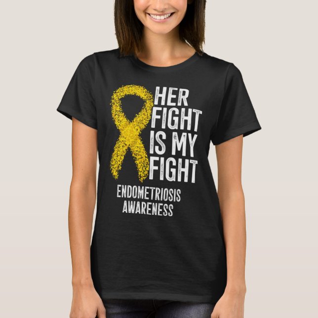 T-shirt Her Fight Is My Fight Endometriosis Awareness (Devant)