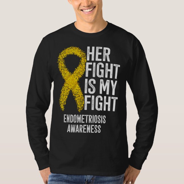 T-shirt Her Fight Is My Fight Endometriosis Awareness (Devant)