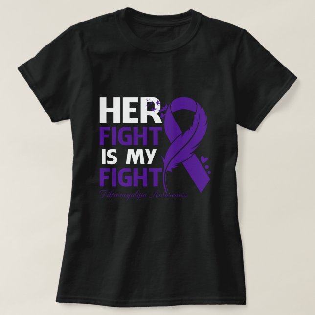 T-shirt Her Fight Is My Fight FIBROMYALGIA AWARENESS Feath (Design devant)