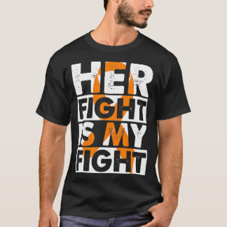 T-shirt Her Fight Is My Fight Multiple Sclerosis Support M