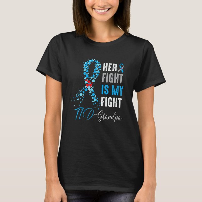 T-shirt Her Fight is My Fight T1D Grandpa Diabetes Awarene (Devant)