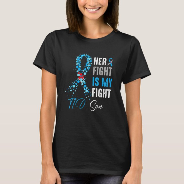 T-shirt Her Fight is My Fight T1D Son Diabetes Awareness R (Devant)