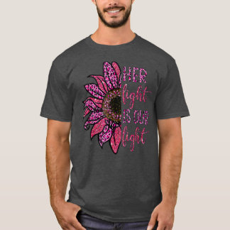 T-shirt Her Fight Is Our Fight Breast Cancer Awareness 
