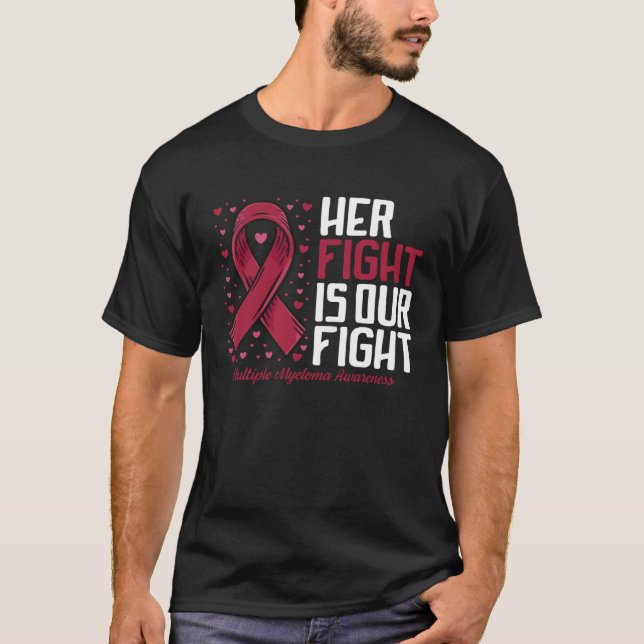 T-shirt Her Fight our fight Multiple Myeloma Awareness (Devant)