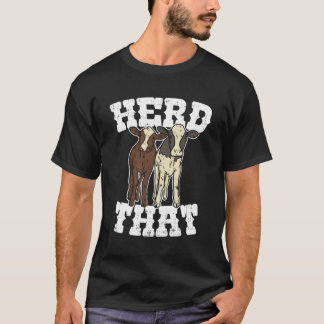 T-shirt Herd Que Amusant Vache Louveur Rancher Cadeau