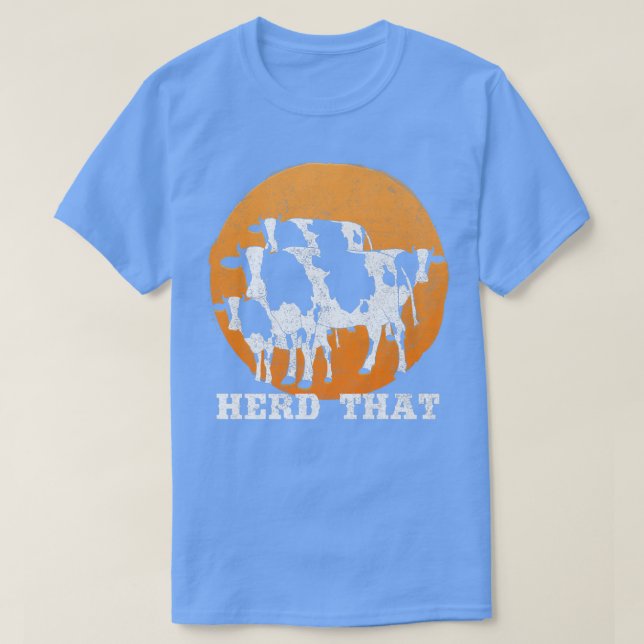 T-shirt Herd That Cow Lovers Farmer (Design devant)