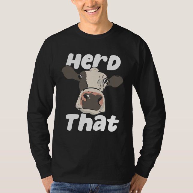 T-shirt Herd That  Farmer Farming Bovine Cow Cattle Pun (Devant)