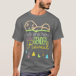 T-shirt Here for the Gender Reveal Baby Reveal Party Idea