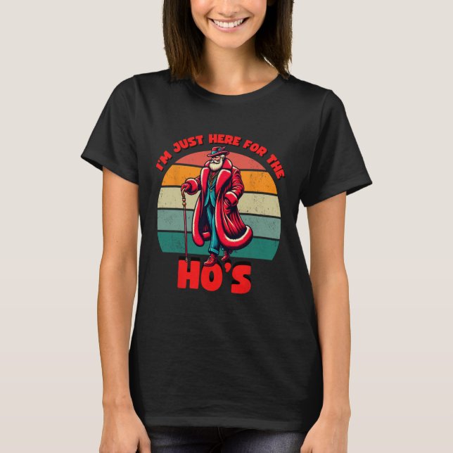 T-shirt Here For The Hos Inappropriate Santa Xmas Naughty  (Devant)
