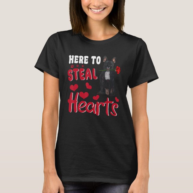 T-shirt Here To Steal Hearts Funny French Bulldog Dog Vale (Devant)