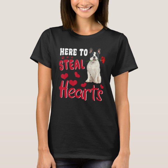 T-shirt Here To Steal Hearts Funny French Bulldog Dog Vale (Devant)