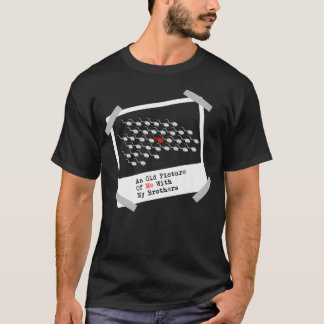 T-shirt Here's A Really Old Picture Of Me Premium 