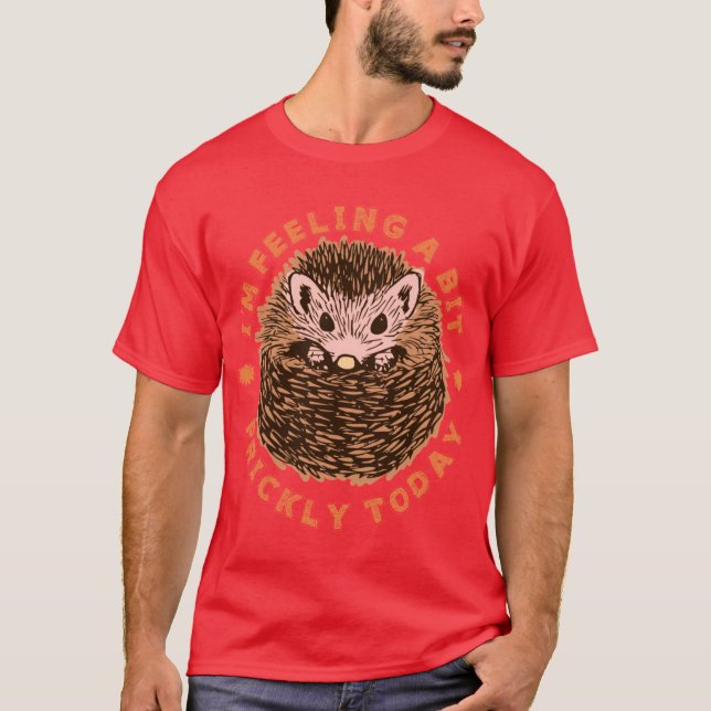 T-shirt Hérisson Je Me Sens Un Peu Irritableoday rétro (Devant)