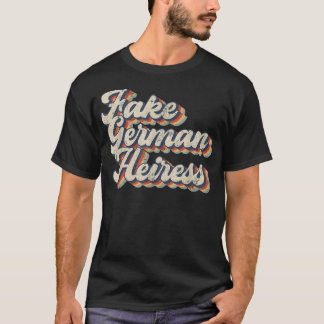 T-shirt Héritière allemande factice drôle sarcasme vintage