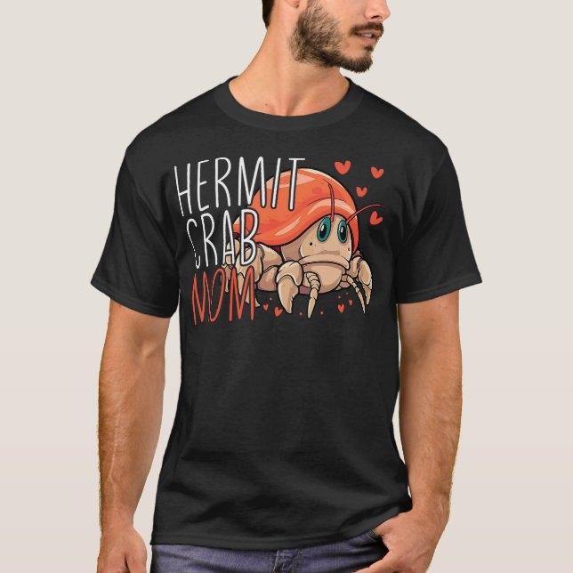 T-shirt Hermit Crab Mom Funny Hermit Crab Lover Hermit Cra (Devant)