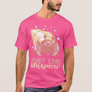 T-shirt Hermite Crabe Whisperer Animaux de mer Hermite Cra