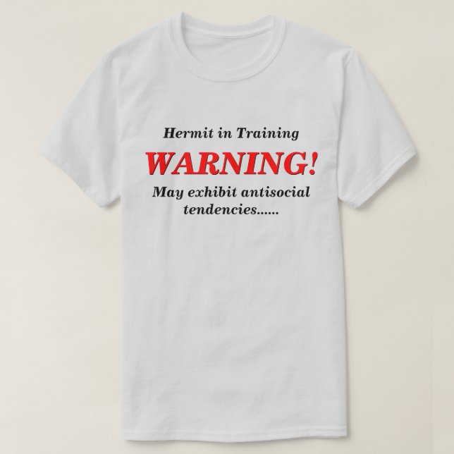 T-shirt Hermite en formation LT antisocial (Design devant)