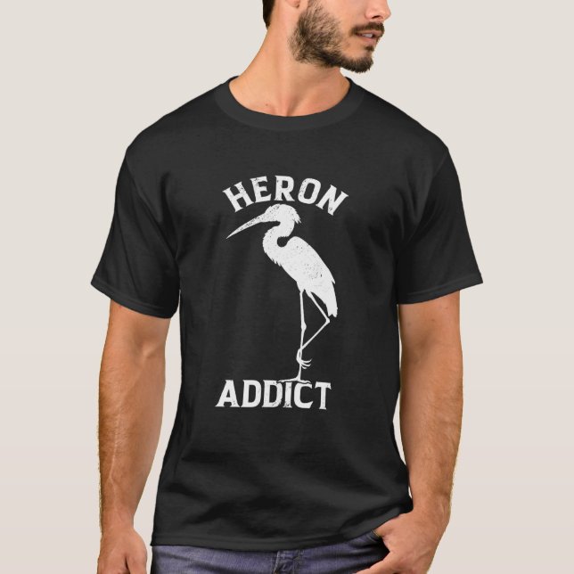 T-shirt Heron Addict Oiseau Oiseau Observation Egret Faune (Devant)