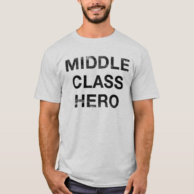 T-shirt Héros de classe moyenne (Devant)
