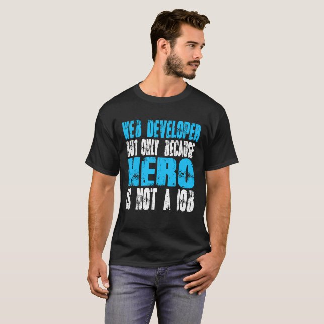 T-shirt Héros de développeur web (Devant entier)