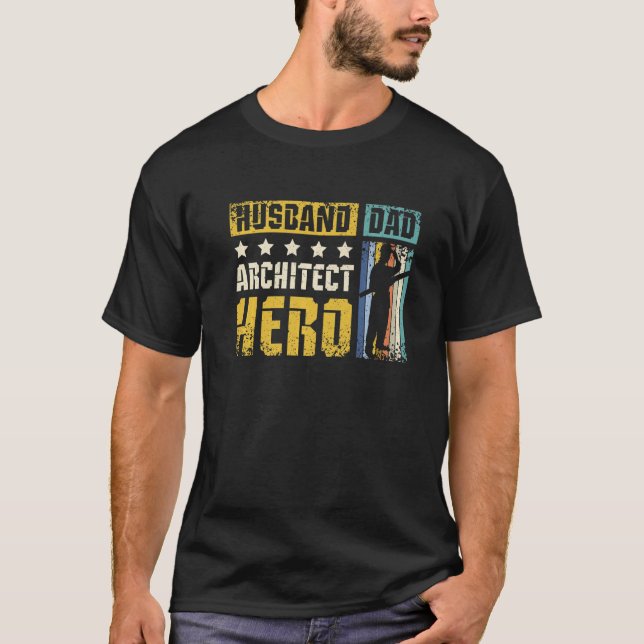 T-shirt Héros de l'architecte père mari (Devant)