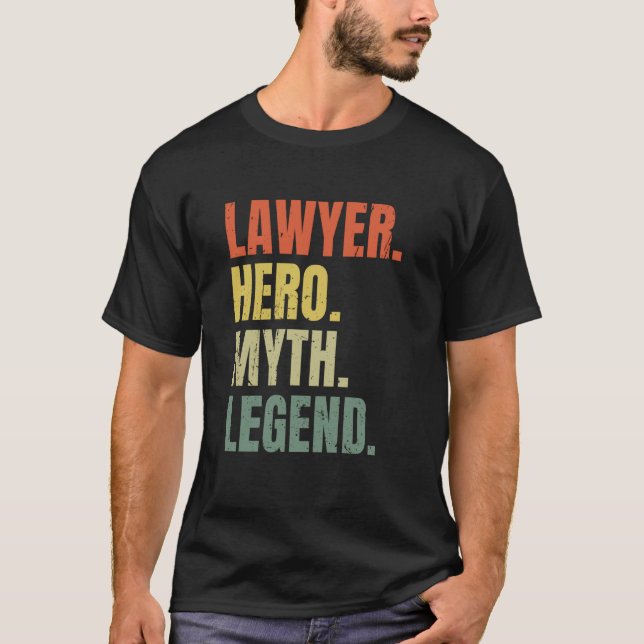 T-shirt Héros de l'avocat Mythe Légende Meilleur avocat du (Devant)