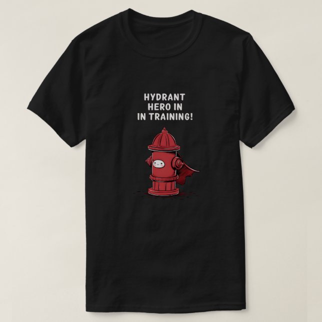 T-shirt Héros hydrant en formation (Design devant)