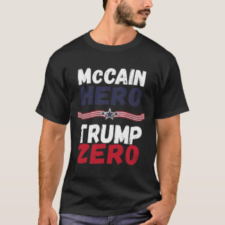 T-shirt Héros McCain Trump Zéro Anciens Combattants Ne Son