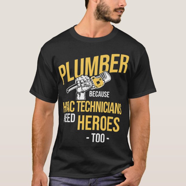 T-shirt Héros Plomber Des Techniciens HVAC Plumbing Plumbi (Devant)