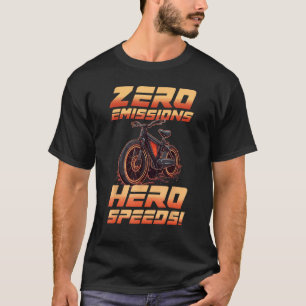 T-shirt Héros zéro émission Vitesse E Vélo électrique Cycl