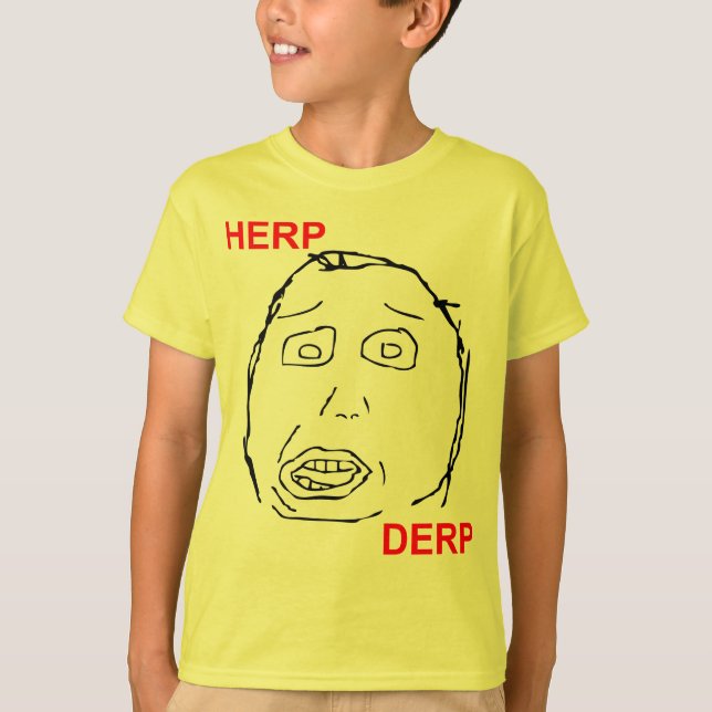 T-shirt Herp Derp Herp Derping (Devant)