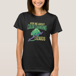 T-shirt Herpetologue Me Demandez-Moi De Changer De Couleur