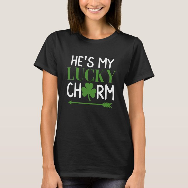 T-shirt He's My Lucky Charm Lucky Shamrock Saint Patricks  (Devant)