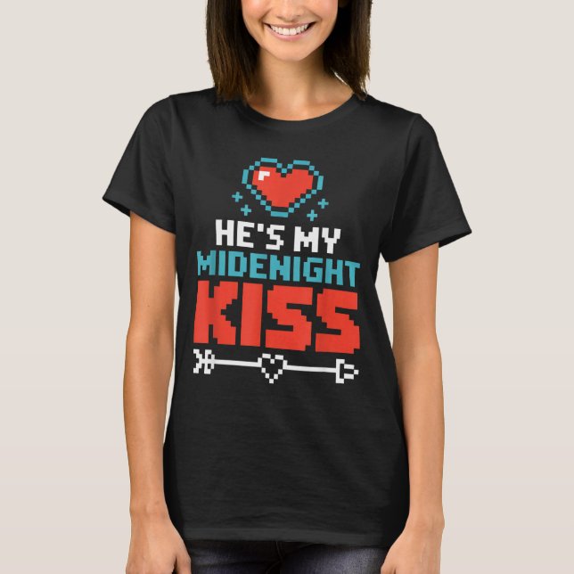 T-shirt Hes My Midnight Kiss Happy New Year Matching Coupl (Devant)