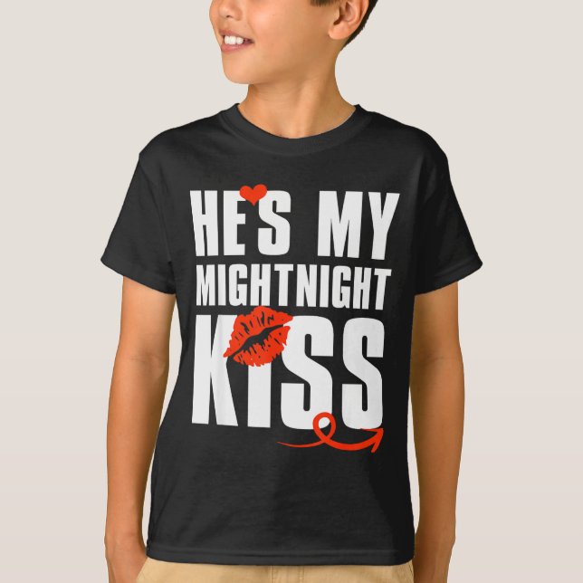 T-shirt He's My Midnight Kiss Happy New Year Matching Funn (Devant)